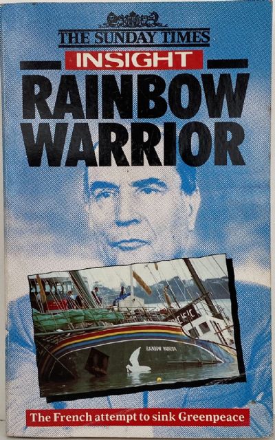 RAINBOW WARRIOR: The French attempt to sink Greenpeace 