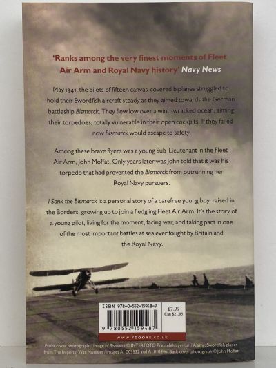 I SANK THE BISMARK: Memoirs of a Second World War Navy Pilot