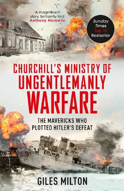 CHURCHILL'S MINISTRY of Ungentlemanly Warfare 