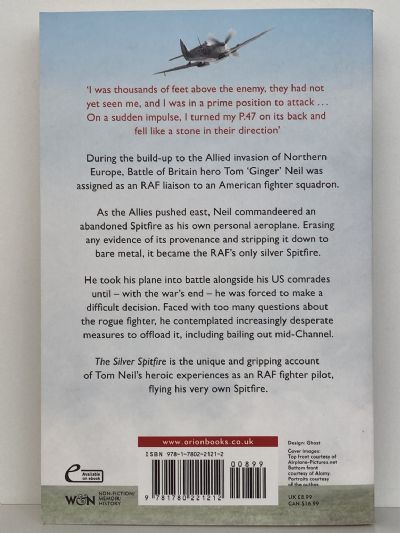 THE SILVER SPITFIRE: The Legendary WWII FAR Fighter Pilot in his Own Words