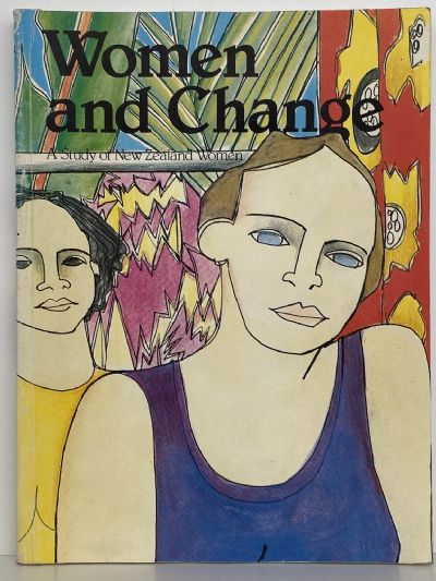 WOMEN and CHANGE: A Study of New Zealand Women