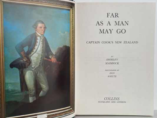 FAR AS A MAN MAY GO: Captain Cook's New Zealand