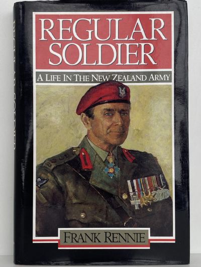 REGULAR SOLDIER: A Life in the New Zealand Army