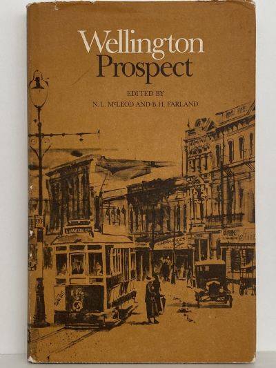 WELLINGTON PROSPECT: Survey of a City 1840-1970
