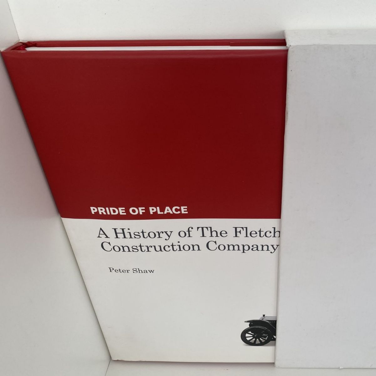 PRIDE OF PLACE A History of Fletcher Construction Co.