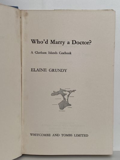 WHO'D MARRY A DOCTOR? A Chatham Islands Casebook