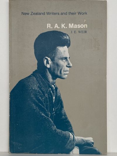 New Zealand Writers and Their Work - R.A.K. Mason