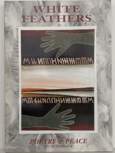 WHITE FEATHERS: New Zealand and Pacific Island poetry on the theme of peace