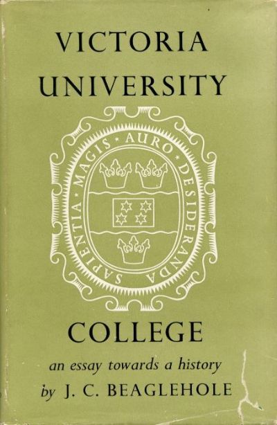 Victoria University College : An essay towards a history 