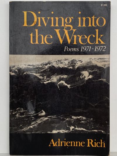 DIVING INTO THE WRECK: Poems 1971-1972