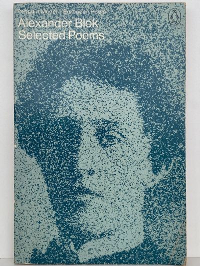 ALEXANDER BLOK: Selected Poems