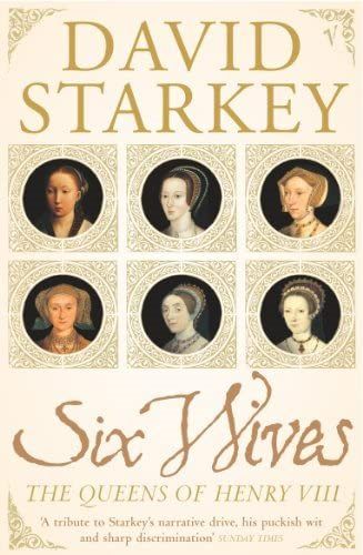 SIX WIVES: The Queens of Henry VIII