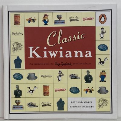 CLASSIC KIWIANA: An Essential Guide to New Zealand Popular Culture