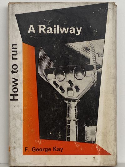 HOW TO RUN A RAILWAY