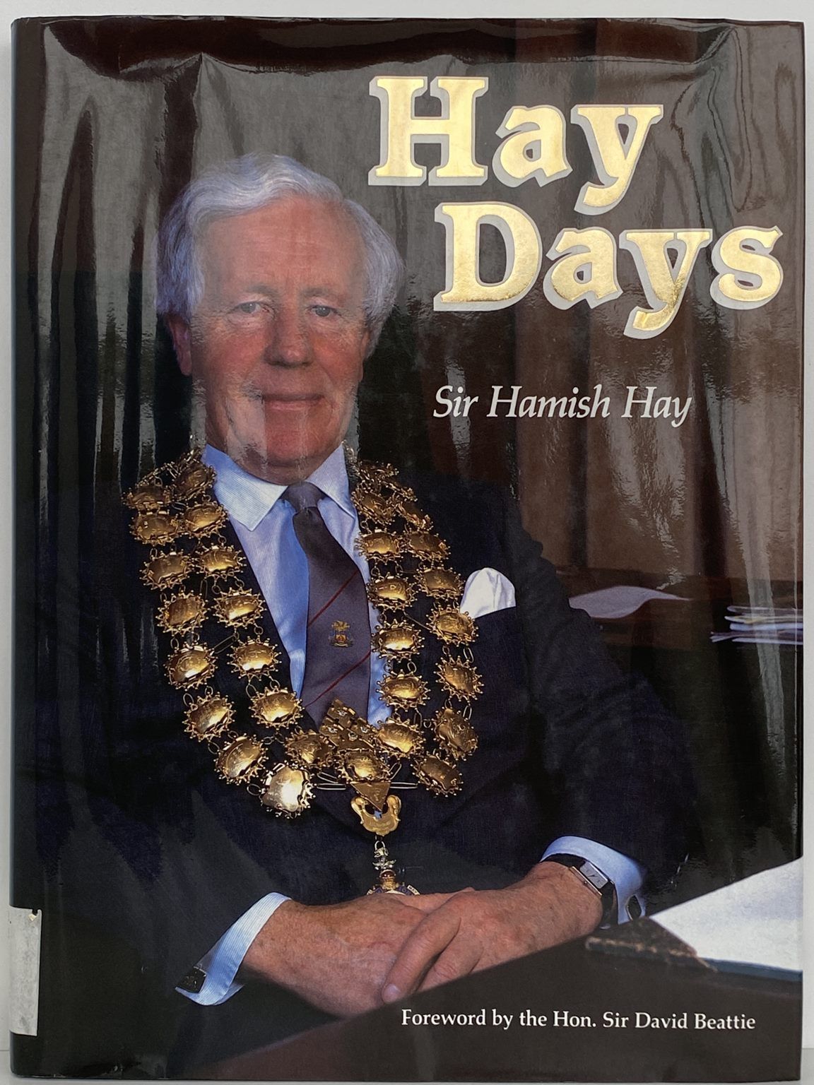HAYS DAYS: Biography of Sir Hamish Hay
