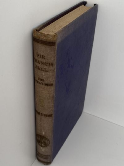 SIR FRANCIS H. D. BELL: His Life and Times