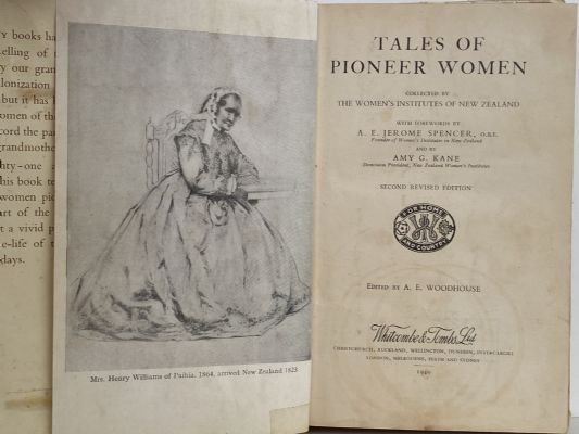 TALES of PIONEER WOMEN: Collected by the Women's Institutes of New Zealand