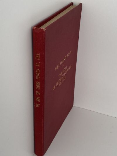 THE HON. SIR GEORGE FOWLDS: The Life and Work of