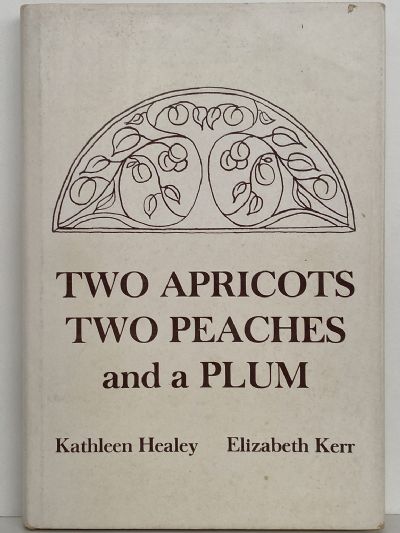 TWO APRICOTS, TWO PEACHES, and a PLUM