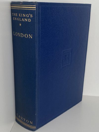 THE KING'S ENGLAND: London - Heart of the Empire