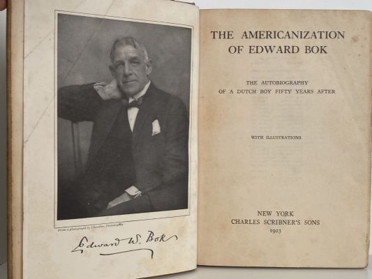 The Americanization of EDWARD BOK - An Autobiography of a Dutch Boy fifty years after