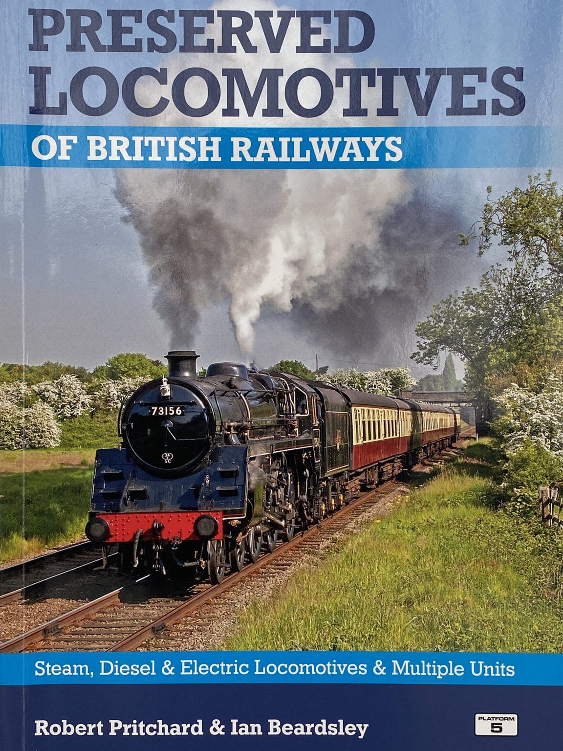 PRESERVED LOCOMOTIVES of British Railways