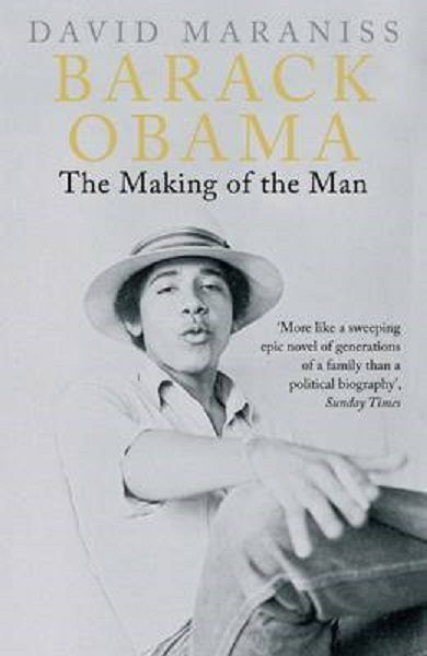 BARACK OBAMA: The Making of the Man