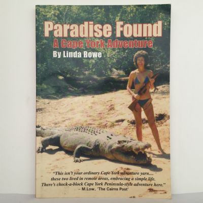 PARADISE FOUND : A Cape York Adventure