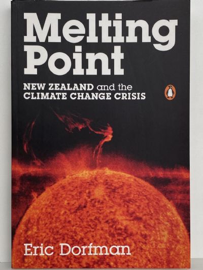 MELTING POINT: New Zealand & Climate Change Crisis
