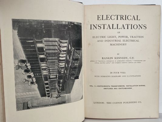 ELECTRICAL INSTALLATIONS by Rankin Kennedy - 5 Volume Set