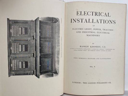 ELECTRICAL INSTALLATIONS by Rankin Kennedy - 5 Volume Set