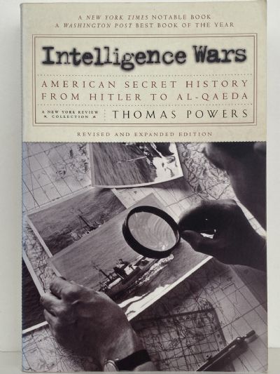 INTELLIGENCE WARS: American Secret History from Hitler to Al-Qaeda