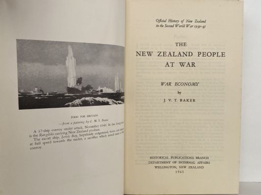 WAR ECONOMY: New Zealand in the Second World War 1939 - 1945