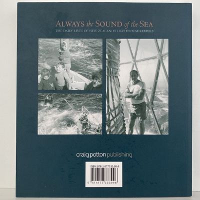 ALWAYS THE SOUND OF THE SEA: The Daily Lives of New Zealand's Lighthouse Keepers