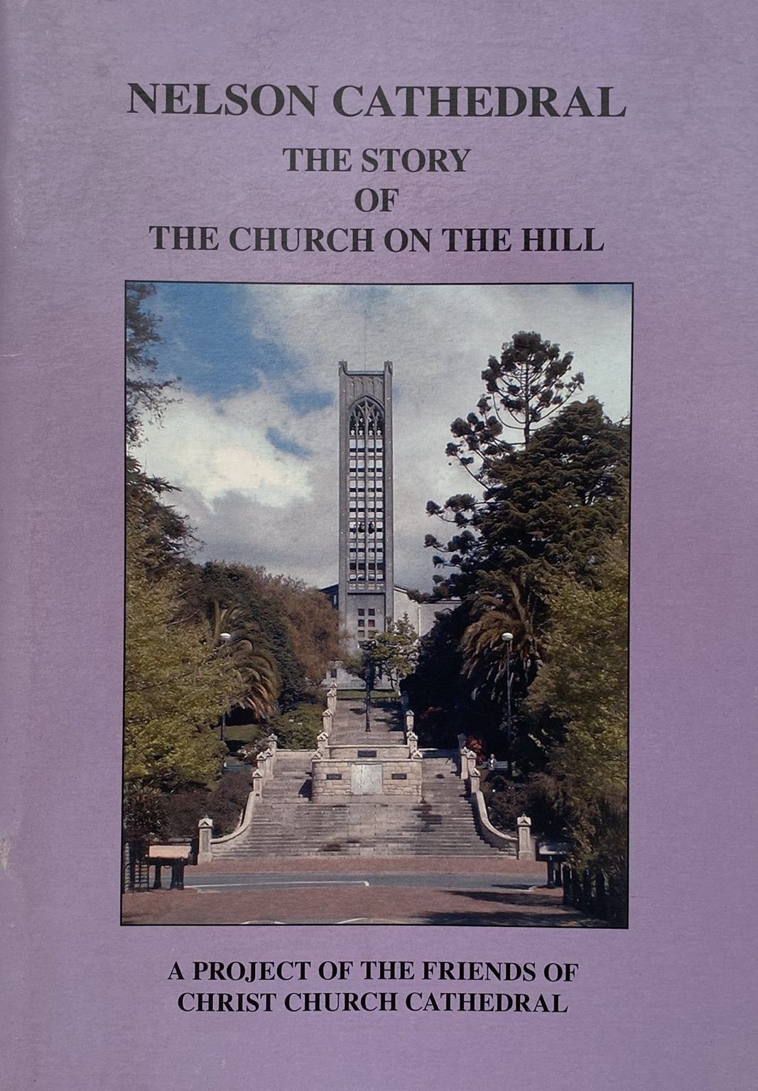 NELSON CATHEDRAL: The Story of the Church on the Hill