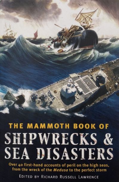 THE MAMMOTH BOOK OF Storms, Shipwrecks and Sea Disasters 