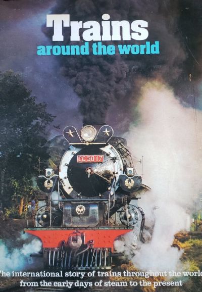 TRAINS AROUND THE WORLD: International story of trains 