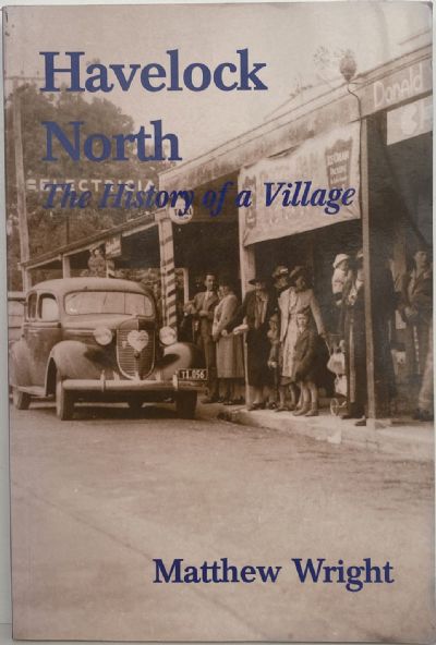HAVELOCK NORTH: The History of a Village 