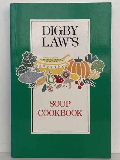 DIGBY LAW'S Soup Cookbook