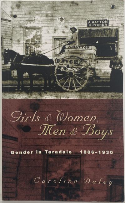 GIRLS & WOMEN, MEN & BOYS: Gender in Taradale 1886 - 1930 