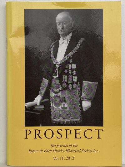 PROSPECT: Journal of the Epsom & Eden District Historical Society - Vol 11, 2012