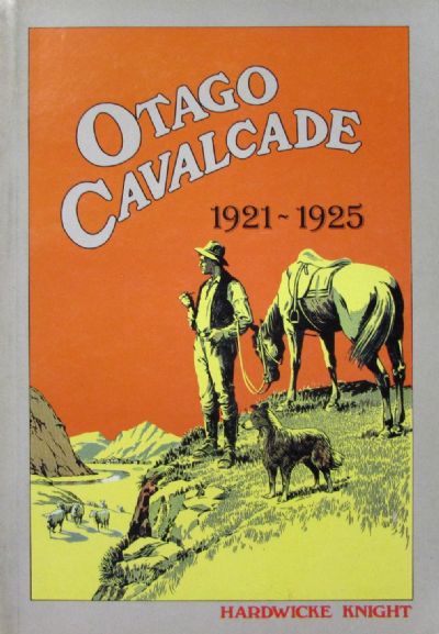 OTAGO CAVALCADE 1921 - 1925 