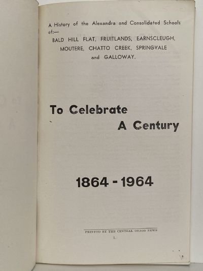 TO CELEBRATE A CENTURY: Alexandra and Consolidated Schools 1864 - 1964