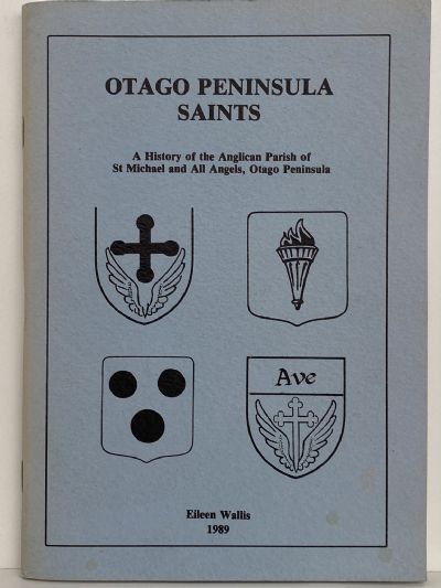 OTAGO PENINSULA SAINTS: History of the Anglican Parish