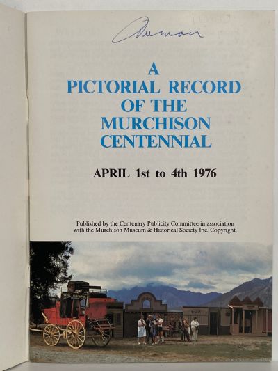MURCHISON CENTENNIAL: A Pictorial Record