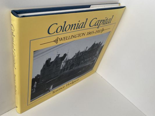 COLONIAL CAPITAL: Wellington 1865-1910