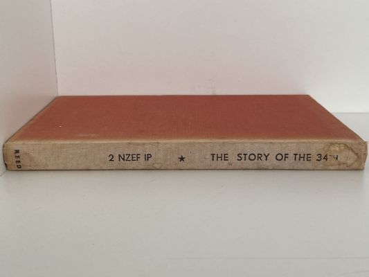 THE STORY OF THE 34th: History of the Infantry Battalion NZEF IP
