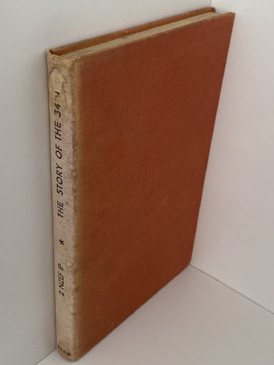 THE STORY OF THE 34th: History of the Infantry Battalion NZEF IP