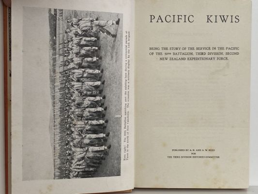 PACIFIC KIWIS: Story of Service by the 30th Battalion in the Pacific