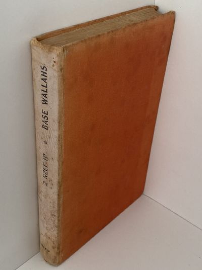 BASE WALLAHS: Story of the Units of the Base Organisation 2 NZEF IP